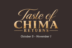 Happenings - Taste of Chima - Oct 2026 -1200x800 (1)